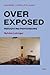Overexposed by Sylvère Lotringer