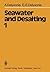 Seawater and Desalting by A. Delyannis