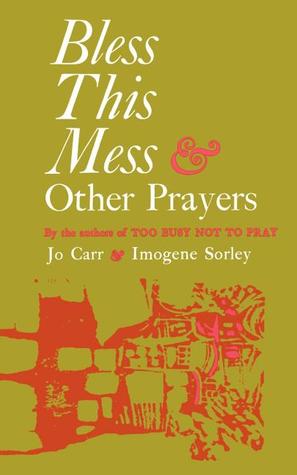 Bless This Mess and Other Prayers (Paperback)