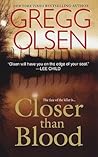 Closer than Blood by Gregg Olsen