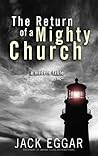 The Return of a Mighty Church: A Modern Fable The Return of a Mighty Church: A Modern Fable
