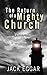 The Return of a Mighty Church by Jack Eggar