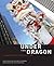 Under the Dragon by Lonny Shavelson