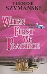 When First We Practice (Brett Higgins Motor City Thrillers, #7)