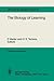 The Biology of Learning by P. Marler