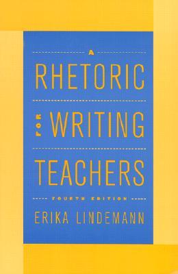A Rhetoric for Writing Teachers