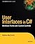 User Interfaces in C#: Windows Forms and Custom Controls