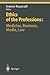 Ethics of the Professions: Medicine, Business, Media, Law (Ethical Economy)