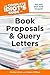 The Complete Idiot's Guide to Book Proposals & Query Letters