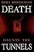 Death Haunts the Tunnels