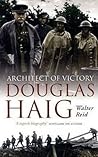 Architect of Victory: Douglas Haig
