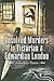 Unsolved Murders in Victorian and Edwardian London by Jonathan Oates