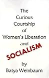 The Curious Courtship of Women's Liberation and Social