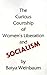 The Curious Courtship of Women's Liberation and Social