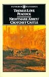 Nightmare Abbey & Crotchet Castle