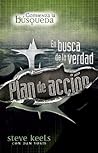 Plan De Accion / Truth Quest: Por Que Creo Lo Que Creo (Spanish Edition)