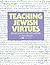 Teaching Jewish Virtues by Susan Freeman