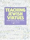 Teaching Jewish Virtues: Sacred Sources and Arts Activities