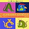 Alphabet Animals: A Slide-and-Peek Adventure (Slide-And-Peek Book)