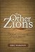 The Other Zions: The Lost Histories of Jewish Nations