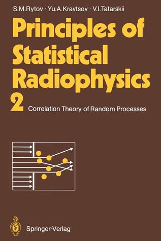 Principles of Statistical Radiophysics 2: Correlation Theory of Random Processes (Paperback)