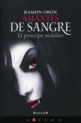 Amantes de sangre (El príncipe maldito, #2)