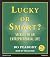 Lucky or Smart? : Secrets to an Entrepreneurial Life