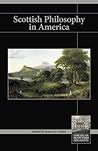 Scottish Philosophy in America (Library of Scottish Philosophy)