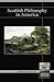 Scottish Philosophy in America (Library of Scottish Philosophy)