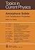 Amorphous Solids: Low-Temperature Properties (Topics in Current Physics)