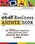 The eBay Business Answer Book: The 350 Most Frequently Asked Questions About Making Big Money on eBay