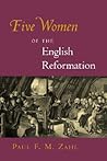 Five Women of the English Reformation