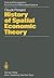 History of Spatial Economic Theory (Texts and Monographs in Economics and Mathematical Systems)