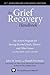 The Grief Recovery Handbook...