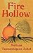 FIRE HOLLOW