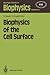 Biophysics of the Cell Surf...