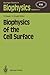 Biophysics of the Cell Surface (Springer Series in Biophysics)