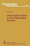 Minimization Methods for Non-Differentiable Functions by N.Z. Shor
