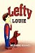 Lefty Louie by Claire Rolince
