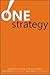 One Strategy: Organization,...