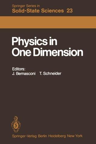 Physics in One Dimension: Proceedings of an International Conference Fribourg, Switzerland, August 25–29, 1980 (Springer Series in Solid-State Sciences)