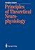 Principles of Theoretical Neurophysiology