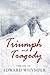 Triumph and Tragedy: The Life of Edward Whymper
