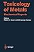 Toxicology of Metals: Biochemical Aspects (Handbook of Experimental Pharmacology)
