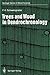 Trees and Wood in Dendrochronology: Morphological, Anatomical, and Tree-Ring Analytical Characteristics of Trees Frequently Used in Dendrochronology (Springer Series in Wood Science)
