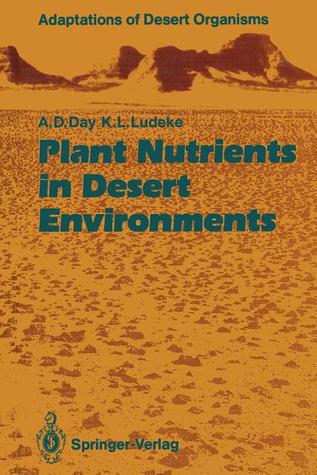 Plant Nutrients in Desert Environments (Adaptations of Desert Organisms)