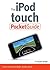 The iPod Touch Pocket Guide by Christopher Breen