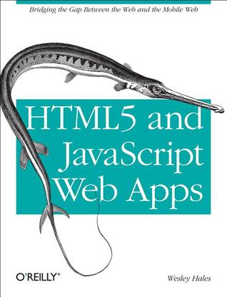 HTML5 and JavaScript Web Apps (Paperback)