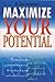 Maximize Your Potential by R. Ian Seymour