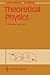 Theoretical Physics: A Classical Approach